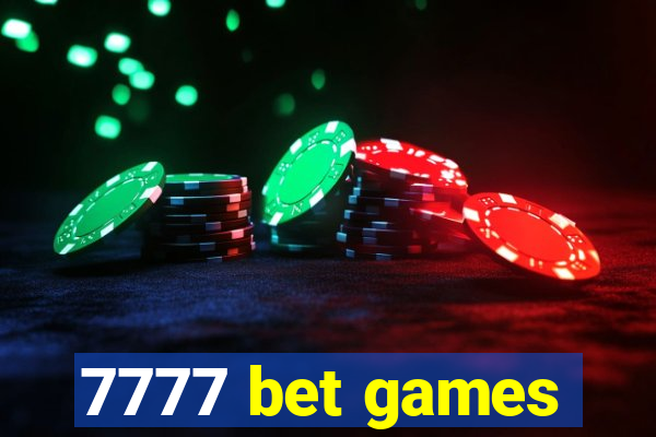 7777 bet games